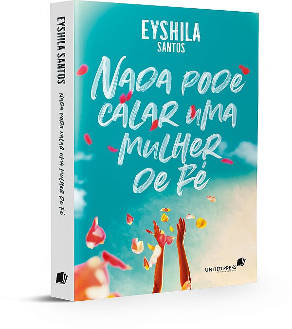 Nada Pode Calar Uma Mulher De Fé