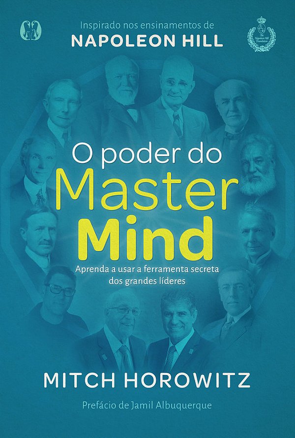 O Poder Do Mastermind Aprenda A Usar A Ferramenta Secreta Dos Grandes Líderes..-