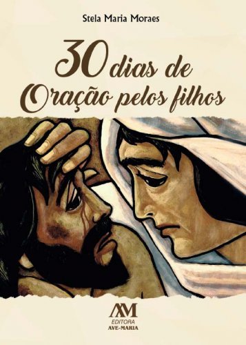 30 Dias De Oração Pelos Filhos..-