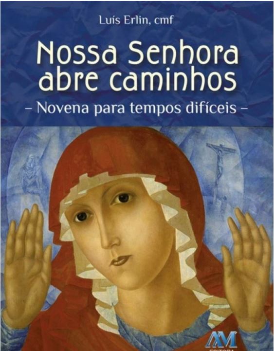 Nossa Senhora Abre Caminhos..-
