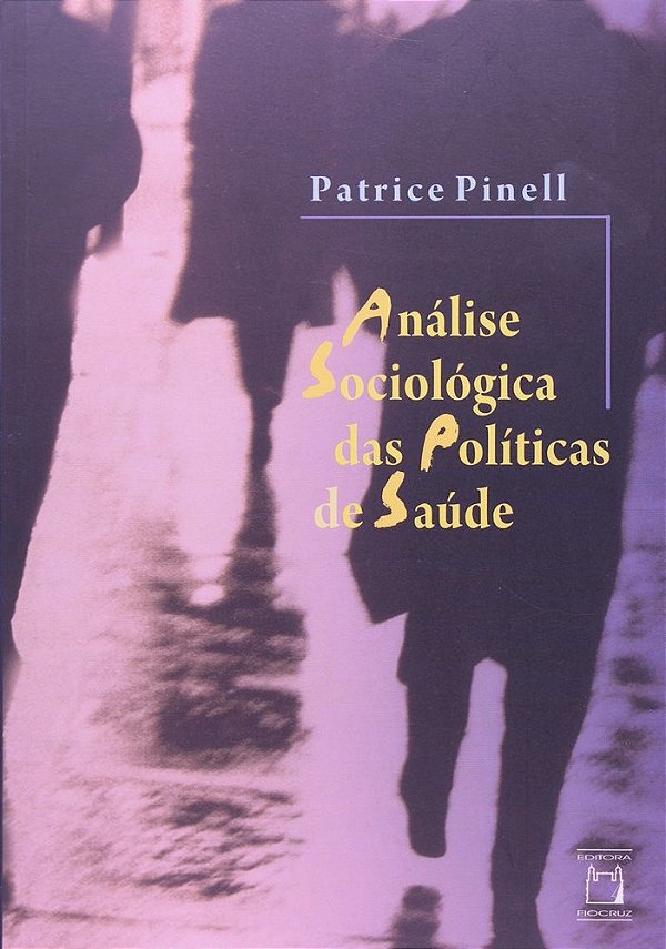 Análise Sociológica Das Políticas De Saúde..-