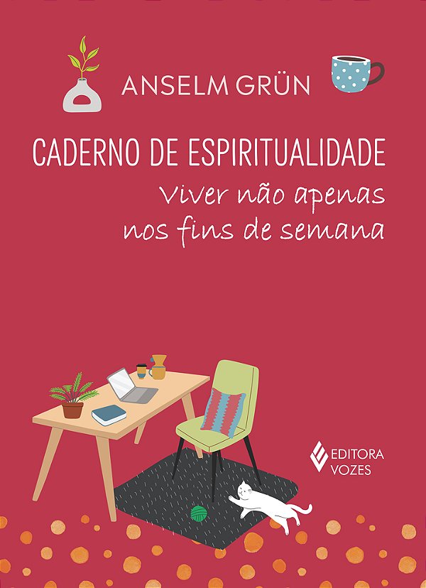 Caderno De Espiritualidade - Viver Não Apenas Nos Fins De Semana..-