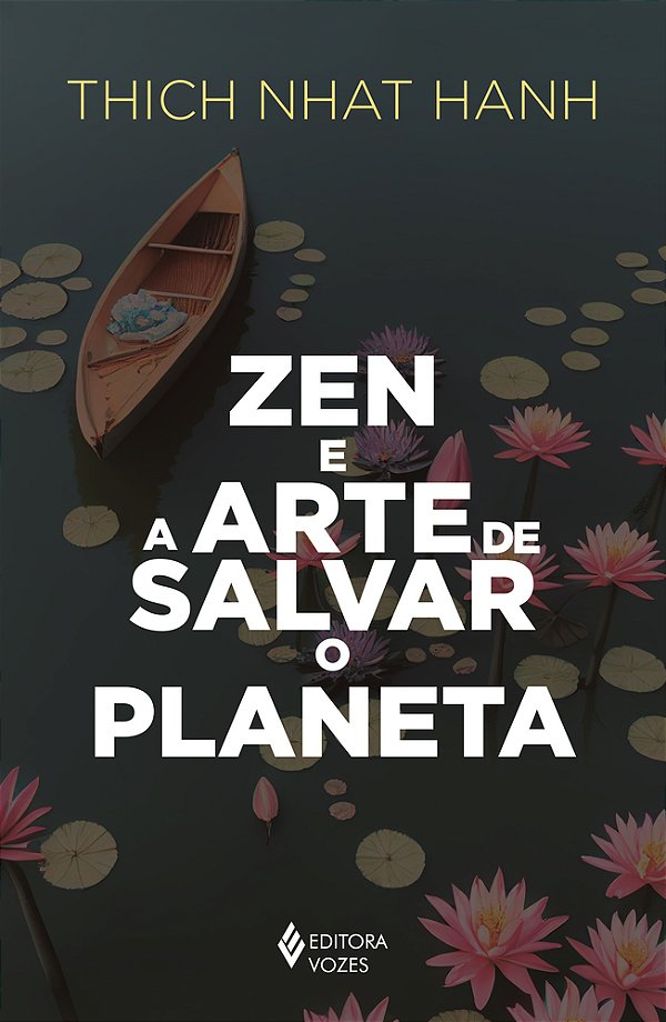Zen E A Arte De Salvar O Planeta..-