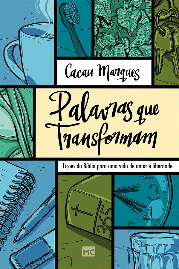 Palavras Que Transformam Lições Da Bíblia Para Uma Vida De Amor E Liberdade