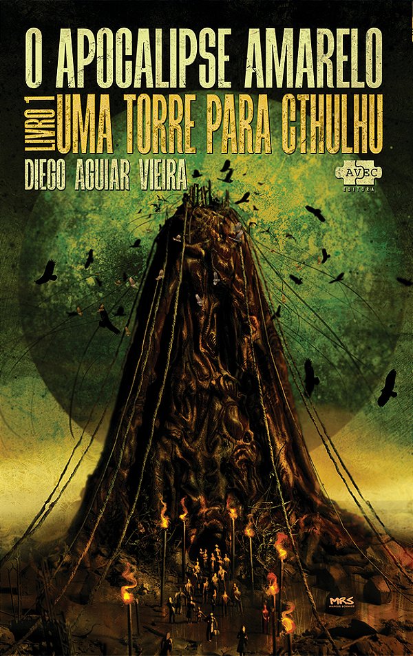O Apocalipse Amarelo Uma Torre Para Cthulhu..-
