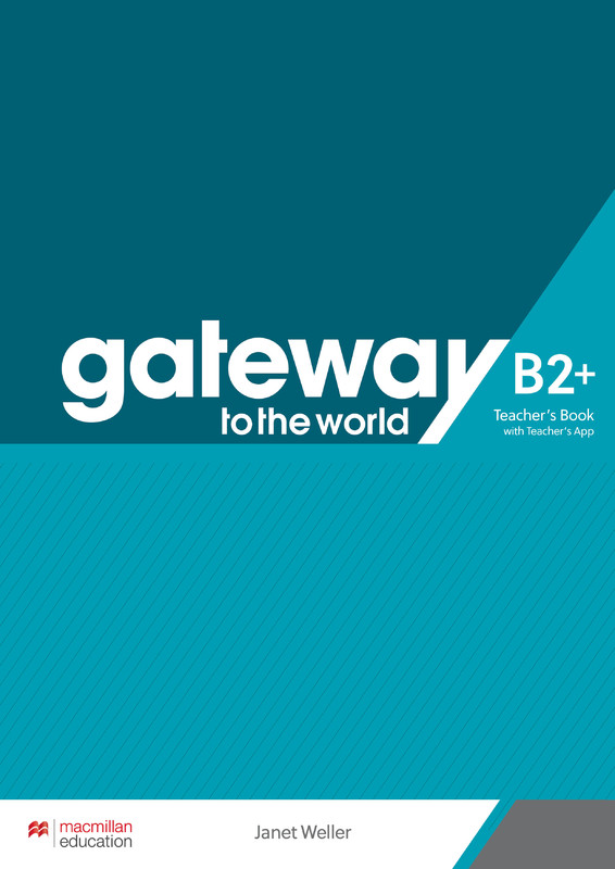 Gateway To The World B2+ Teacher's Book With Teacher's App..-