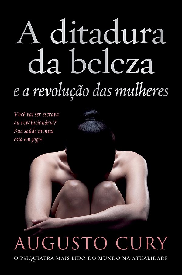 A Ditadura Da Beleza E A Revolução Das Mulheres..-