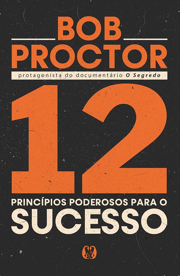 12 Princípios Poderosos Para O Sucesso..-