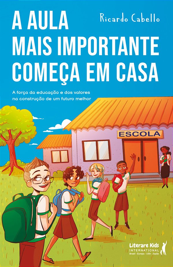 A Aula Mais Importante Começa Em Casa A Força Da Educação E Dos Valores Na Construção De Um Futuro Melhor..-