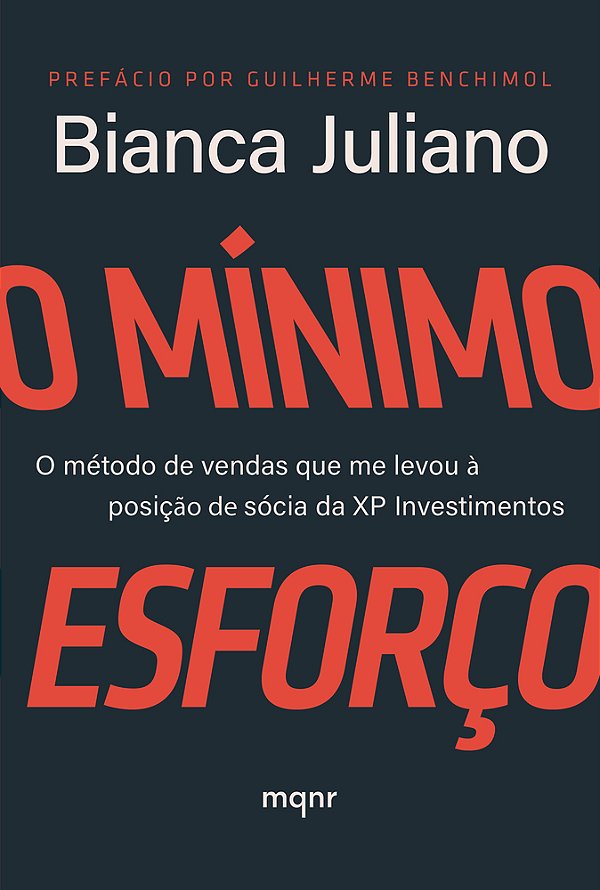 O Mínimo Esforço O Método De Vendas Que Me Levou À Posição De Sócia Da Xp Investimentos..-