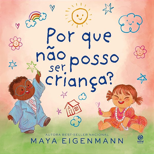 Por Que Não Posso Ser Criança?..-