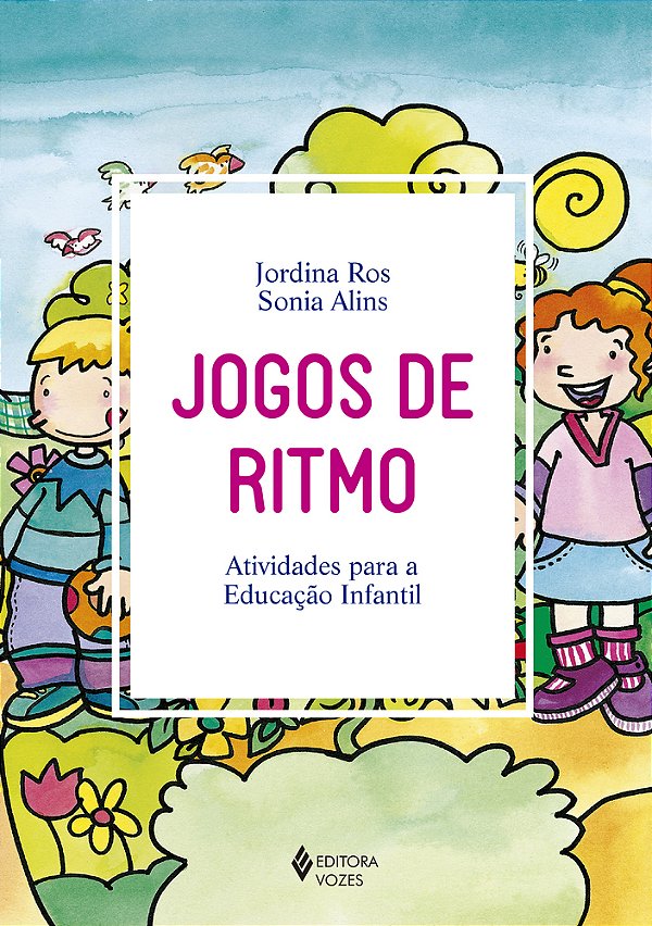 Jogos De Ritmo: Atividades Para A Educação Infantil..-