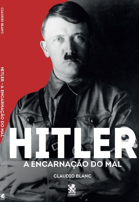 Hitler: A Encarnação Do Mal..-