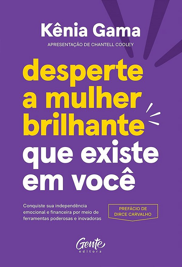 Livro - Desperte A Mulher Brilhante Que Existe Em Você: Conquiste Sua Independência Emocional E Financeira Por Meio De Ferramentas Poderosas E Inovado..-