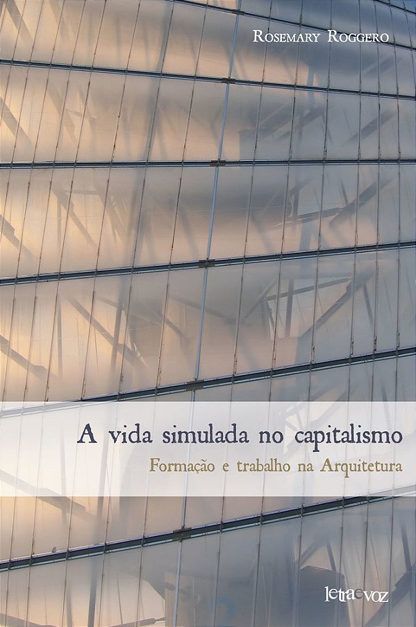A Vida Simulada No Capitalismo