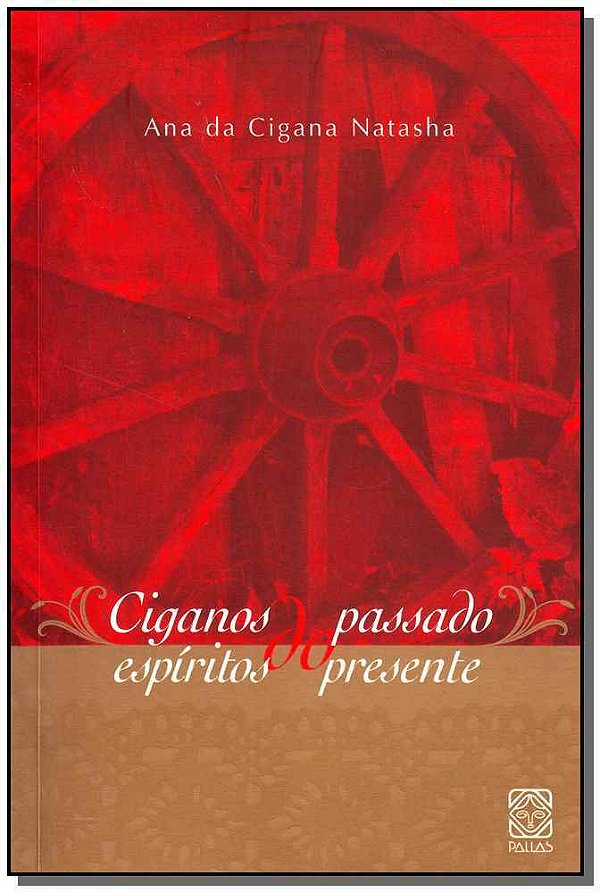 Ciganos Do Passado, Espiritos Do Presente..-