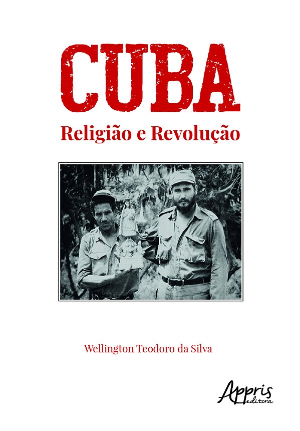 Cuba - Religião E Revolução..-