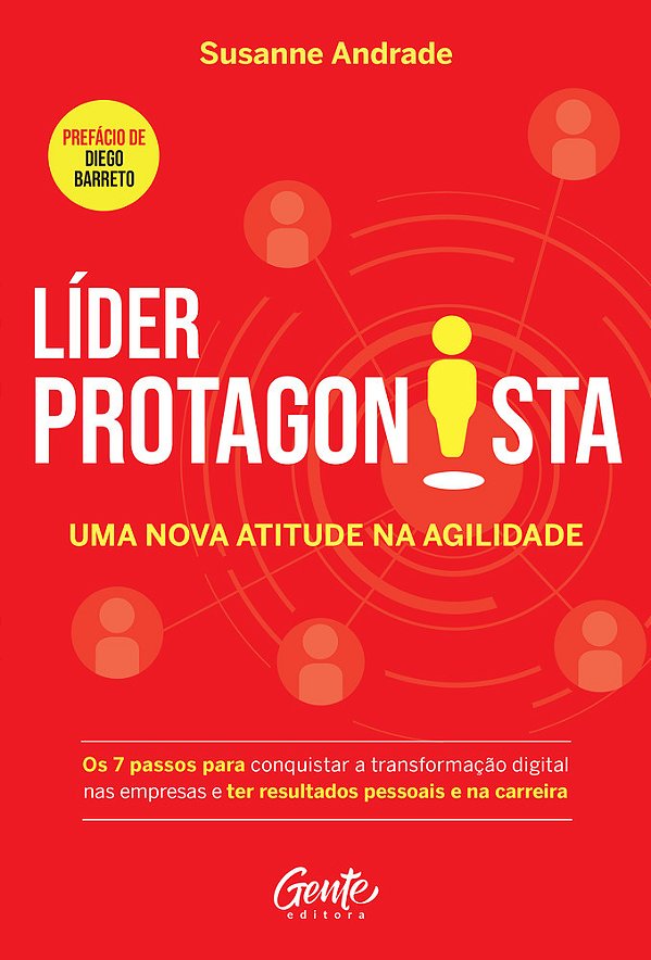 Líder Protagonista: Uma Nova Atitude Na Agilidade..-