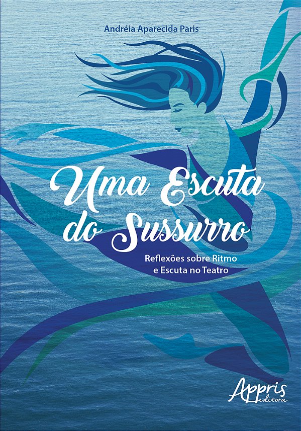 Uma Escuta Do Sussurro: Reflexões Sobre Ritmo E Escuta No Teatro..-