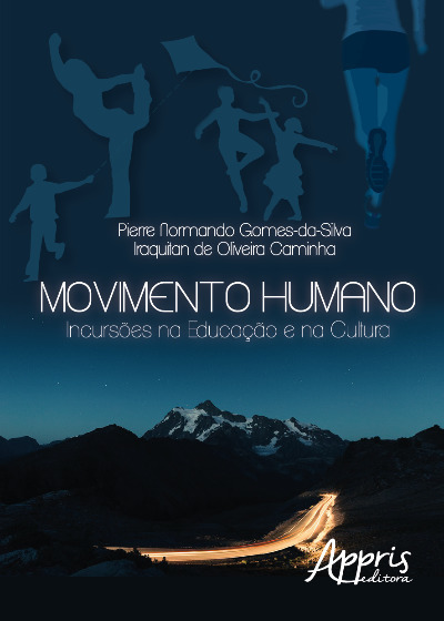 Movimento Humano: Incursões Na Educação E Na Cultura..-