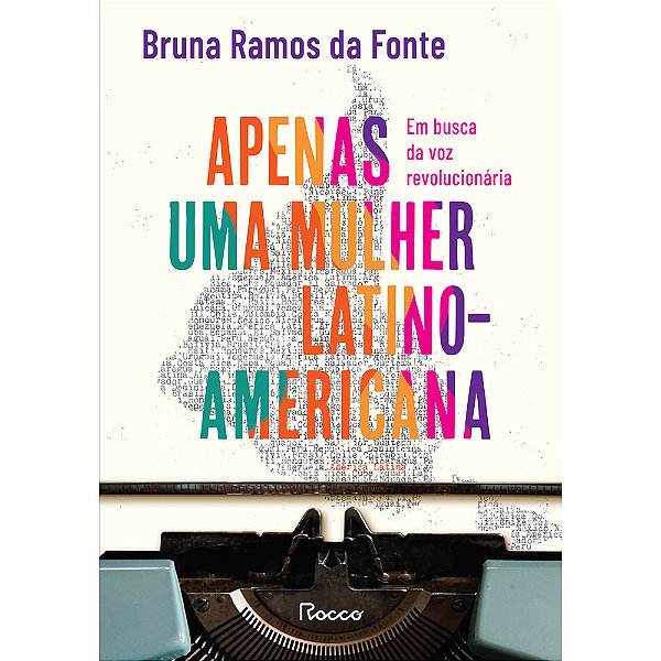 Apenas Uma Mulher Latino-Americana Em Busca Da Voz Revolucionária..-
