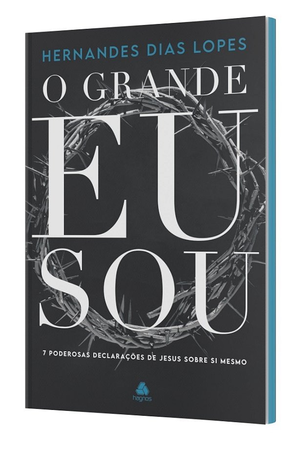 O Grande Eu Sou 7 Poderosas Declarações De Jesus Sobre Si Mesmo..-
