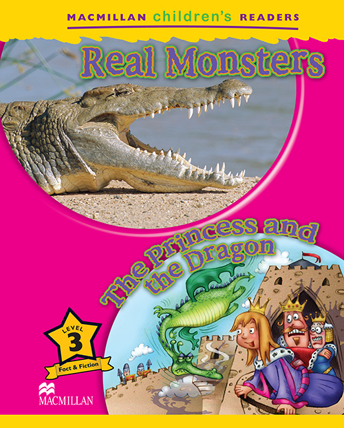 Real Monsters/The Princess And The Dragon - Macmillan Children's Readers - Level 3..-