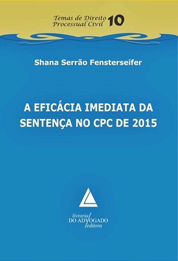 A Eficácia Imediata Da Sentença No Cpc De 2015..-