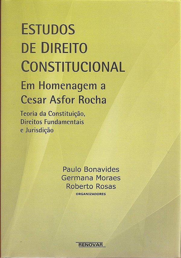 Estudos De Direito Constitucional - Em Homenagem A Cesar Asfor Rocha..-