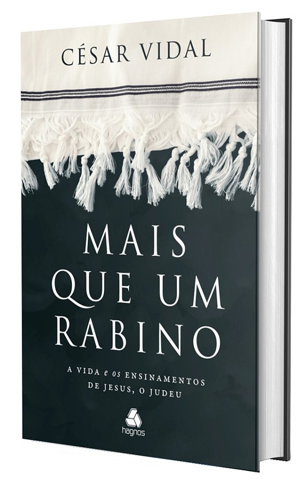 Mais Que Um Rabino A Vida E Os Ensinamentos De Jesus, O Judeu