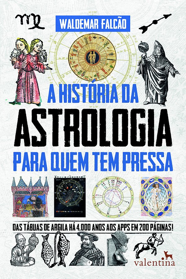 A História Da Astrologia Para Quem Tem Pressa..-