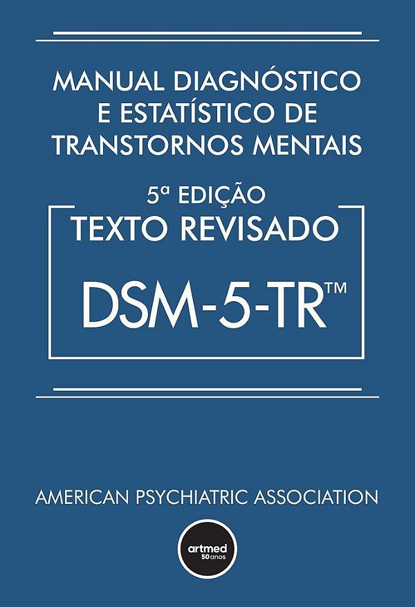 Manual Diagnóstico E Estatístico De Transtornos Mentais - Dsm-5-tr Texto Revisado