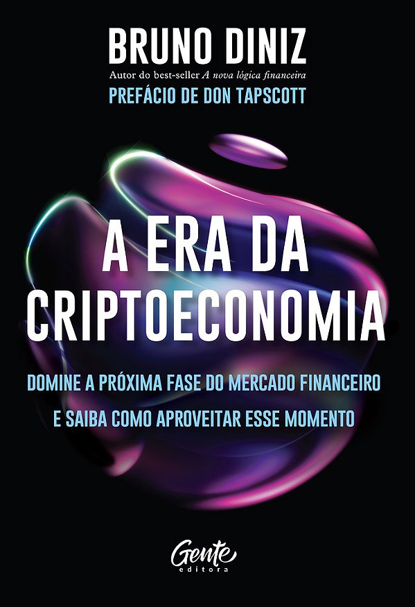 A Era Da Criptoeconomia Domine A Próxima Fase Do Mercado Financeiro E Saiba Como Aproveitar Esse Momento..-