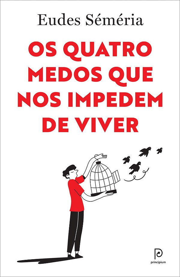 Os Quatro Medos Que Nos Impedem De Viver..-