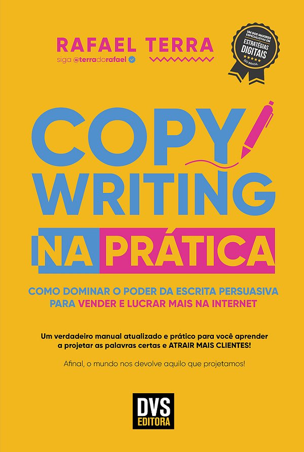 Copywriting Na Prática Como Dominar O Poder Da Escrita Persuasiva Para Vender E Lucrar Mais Na Internet..-