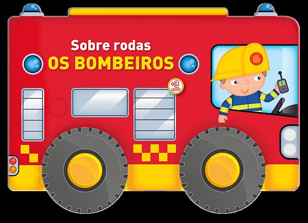 Sobre Rodas: Os Bombeiros..-