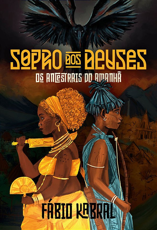 Sopro Dos Deuses Os Ancestrais Do Amanhã..-