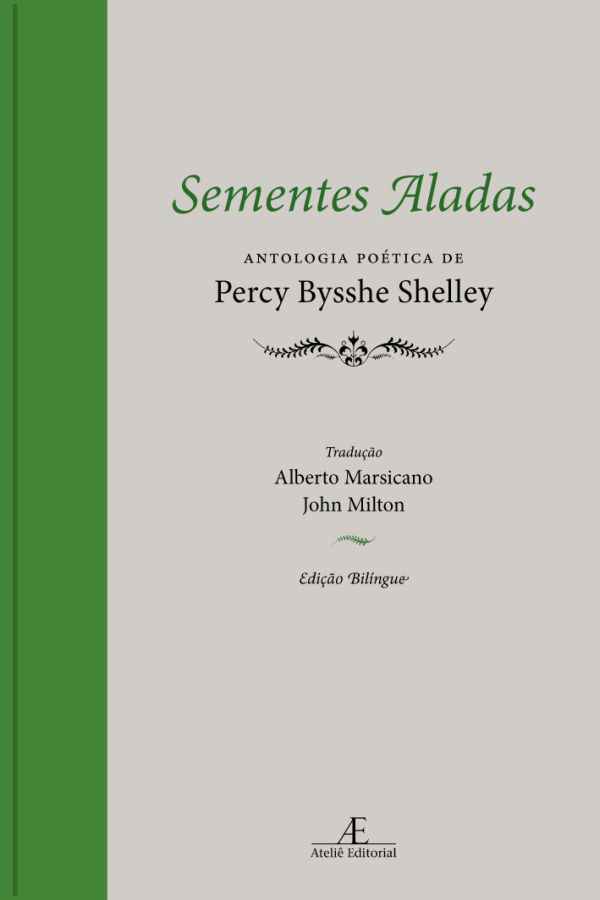 Sementes Aladas Antologia Poética De Percy Bysshe Shelley