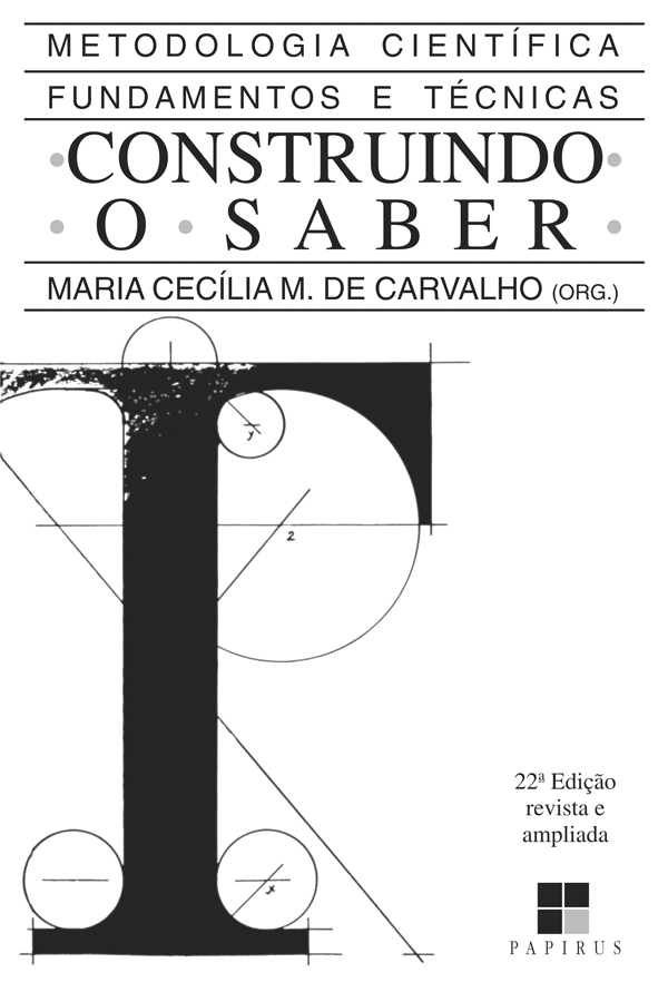 Construindo O Saber - Metodologia Científica - 22ª Ed. 2010