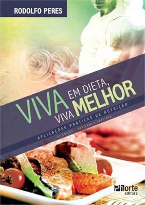 Viva Em Dieta - Viva Melhor..-