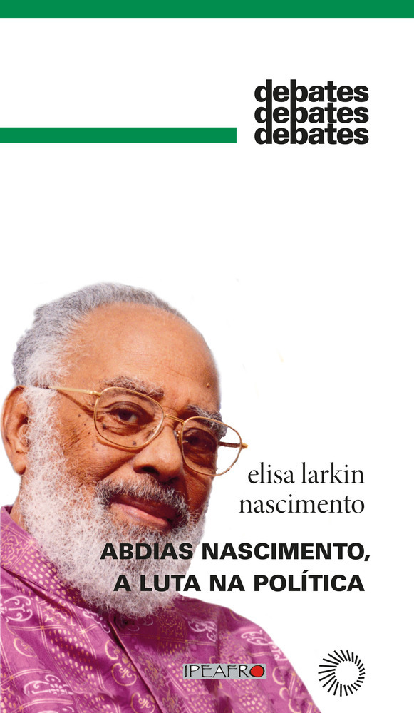 Abdias Nascimento, A Luta Na Política..-
