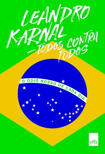 Todos Contra Todos - O Ódio Nosso De Cada Dia..-