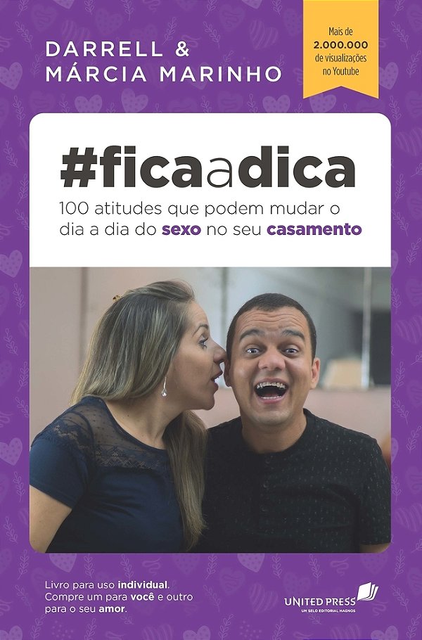 Fica A Dica: 100 Atitudes Que Podem Mudar O Dia A Dia Do Sexo No Seu Casamento