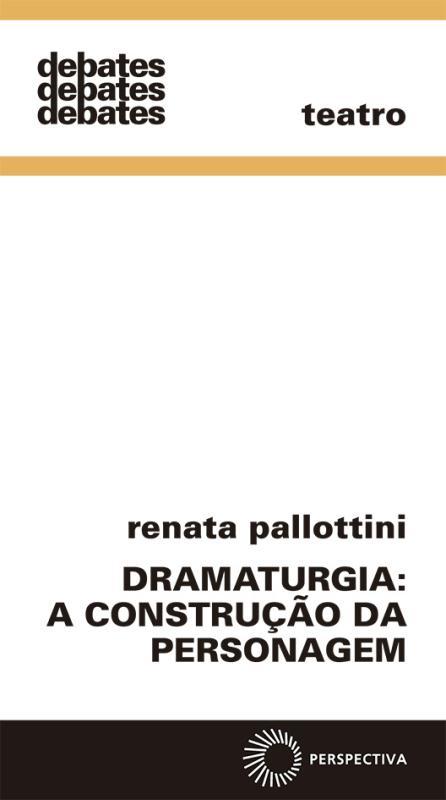 Dramaturgia: A Construção Da Personagem..-
