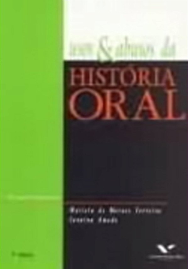 Usos E Abusos Da História Oral - 8ª Edição..-