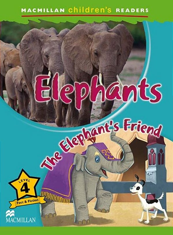 Elephants/The Elephant's Friends - Macmillan Children's Readers - Level 4 - Book..-