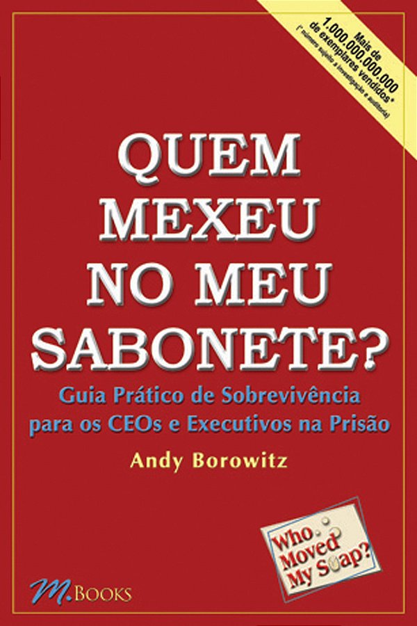 Quem Mexeu No Meu Sabonete?..-