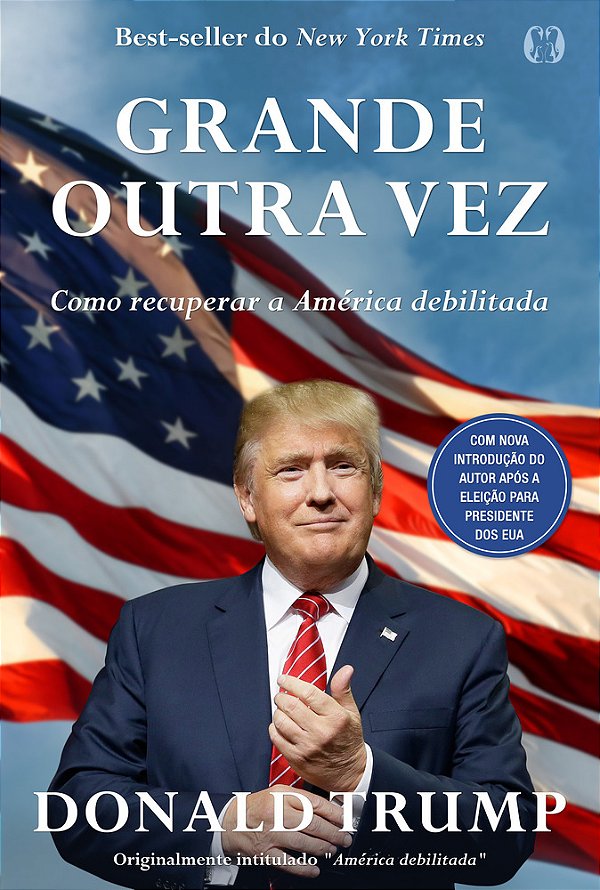 Grande Outra Vez Como Recuperar A América Debilitada..-