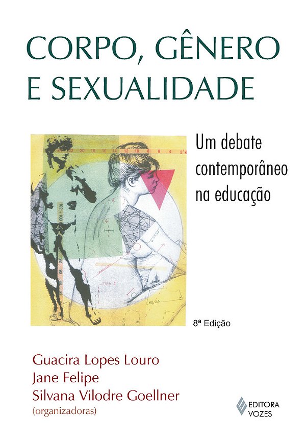Corpo, Genero E Sexualidade - Um Debate Contemporaneo Na Educaçao..-