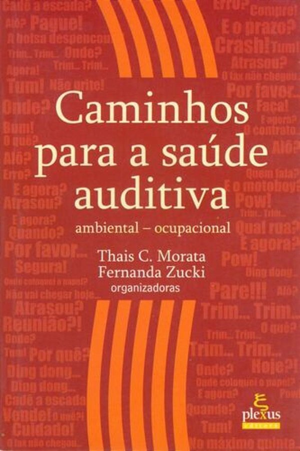 Caminhos Para A Saúde Auditiva Ambiental - Ocupacional..-